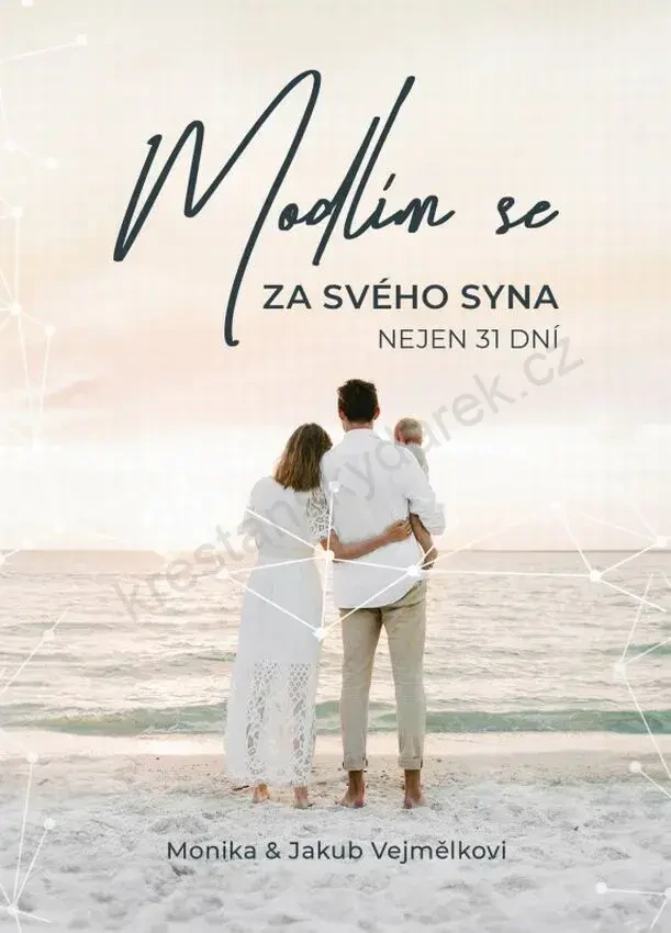 Modlím se za svého syna nejen 31 dní