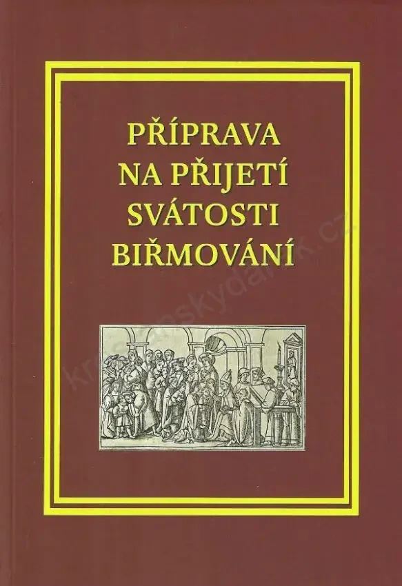 Příprava na přijetí svátosti biřmování