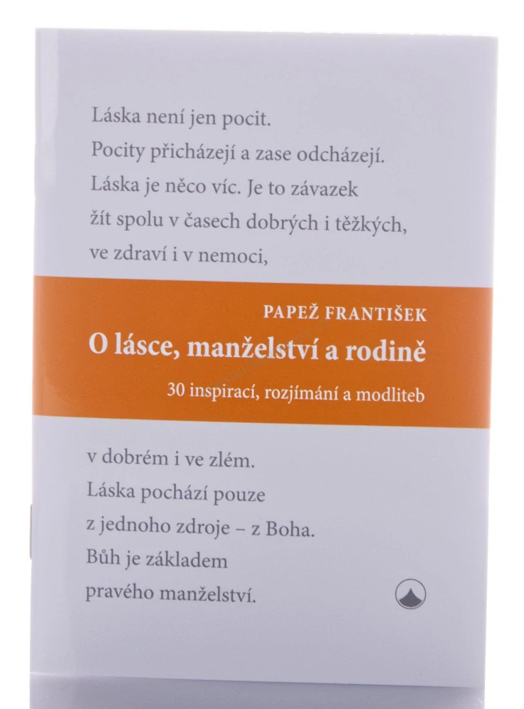 O lásce, manželství a rodině (30 inspirací, příběhů a modliteb)