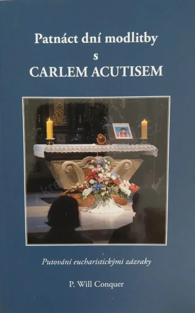 Patnáct dní modlitby s Carlem Acutisem