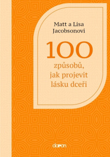 100 způsobů, jak projevit lásku dceři