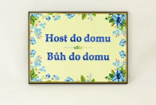 Požehnání Host do domu, Bůh do domu - motiv pomněnky - C cca. 16 x 20 cm