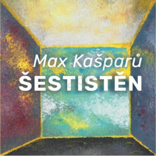 Šestistěn, Max Kašparů