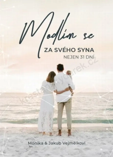 Modlím se za svého syna nejen 31 dní