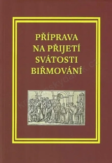 Příprava na přijetí svátosti biřmování