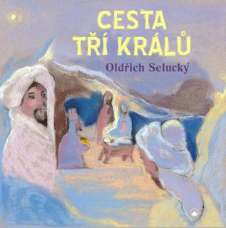 Cesta tří králů - dobrodružný román pro děti