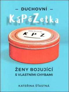 Duchovní kápézetka ženy bojující s vlastními chybami - povzbudivá brožurka trefných myšlenek