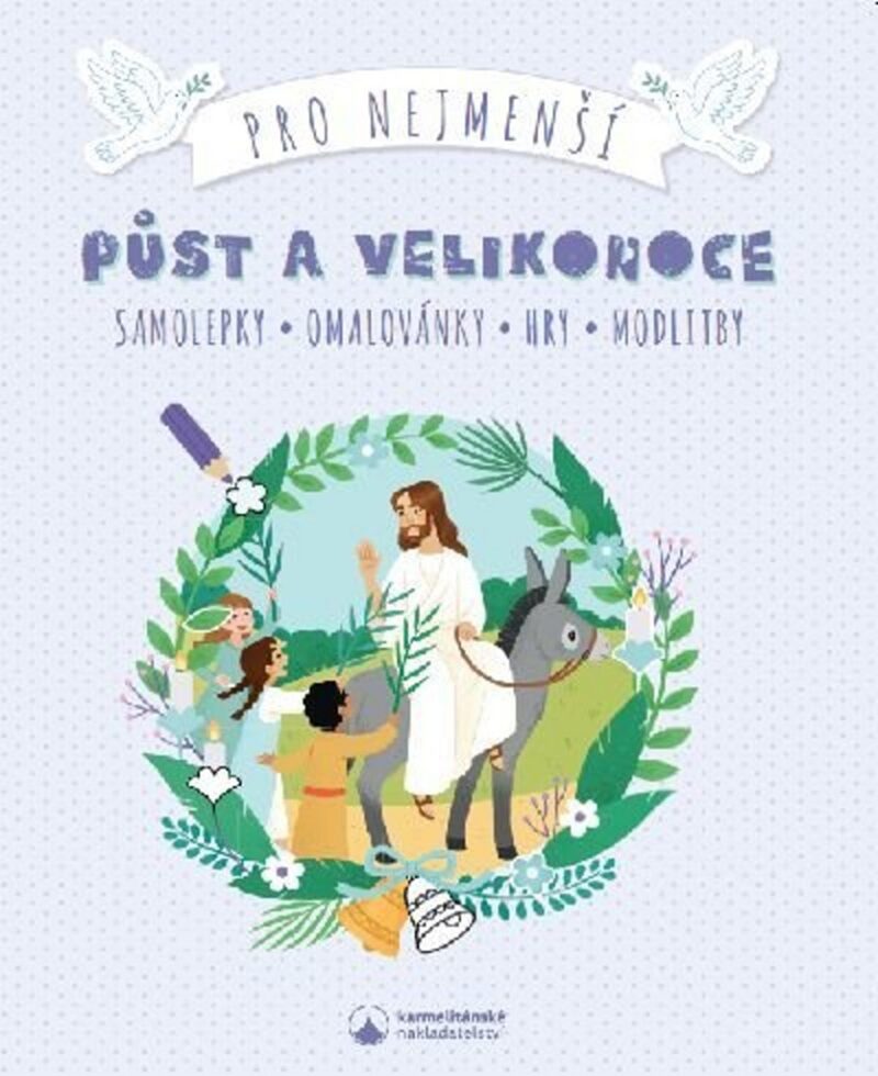 Půst a Velikonoce pro nejmenší - samolepky, omalovánky, hry, modlitby