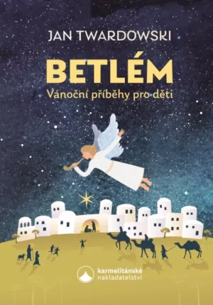 Betlém – vánoční příběhy pro děti